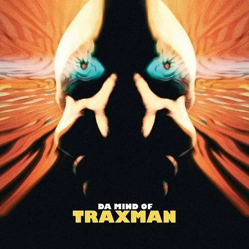 Traxman - Da Mind Of Traxman