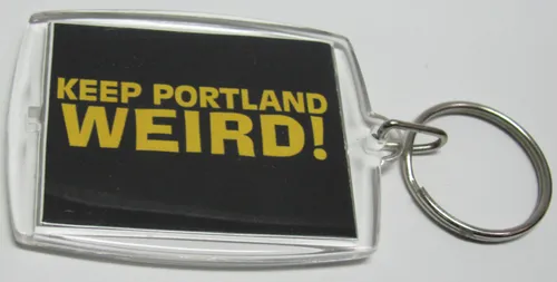 Keep Portland Weird - Keychain