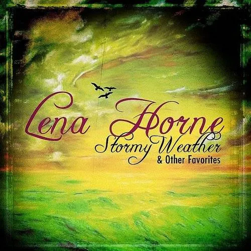 Stormy Weather & Other Favorites
