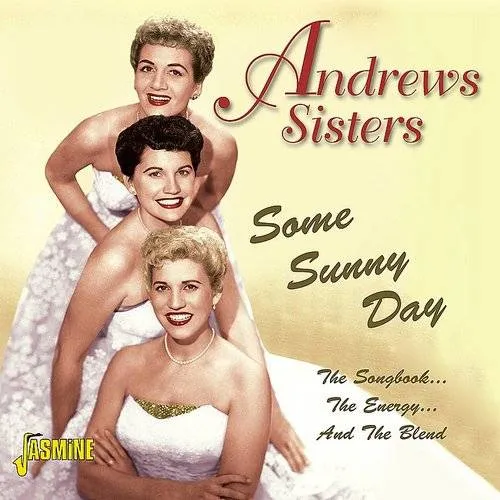 Some Sunny Day:Songbook The Energy The Blend