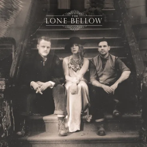 The Lone Bellow - Lone Bellow