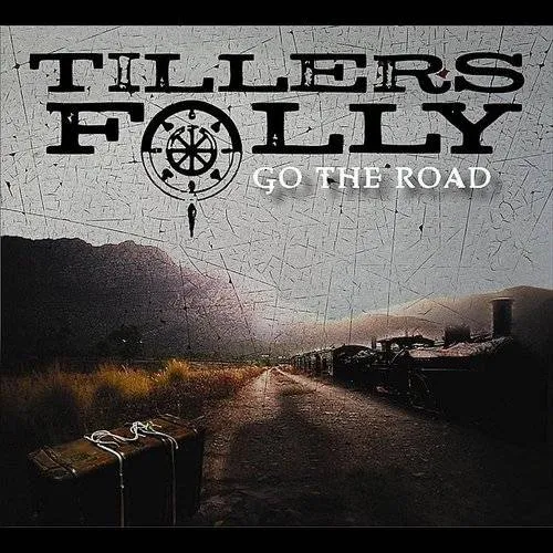 Tillers Folly - Go the Road vinyl record cover