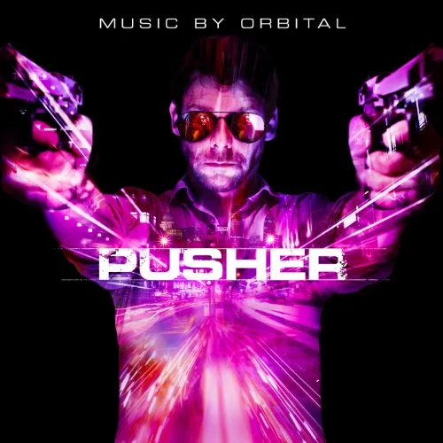 Pusher (Original Soundtrack)