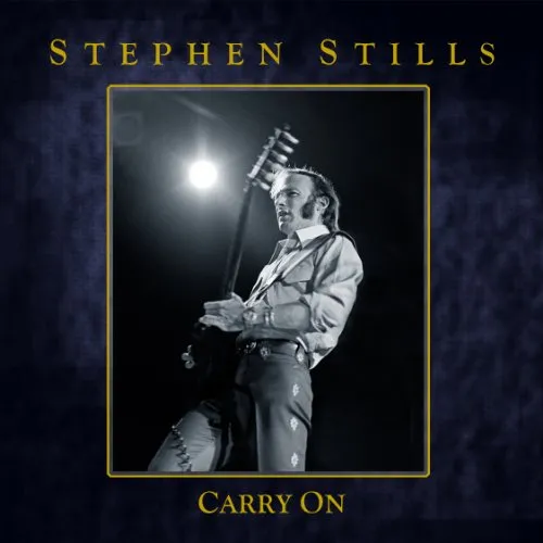 Stephen Stills - Carry On (Hol)