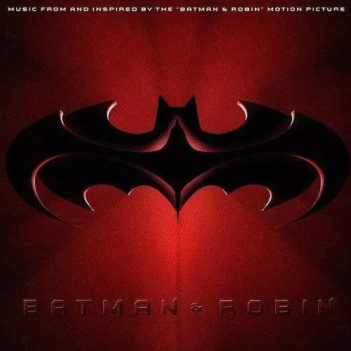 Batman [Movies] - Batman & Robin [Soundtrack]