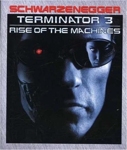 Terminator [Franchise] - Terminator 3: Rise Of The Machines