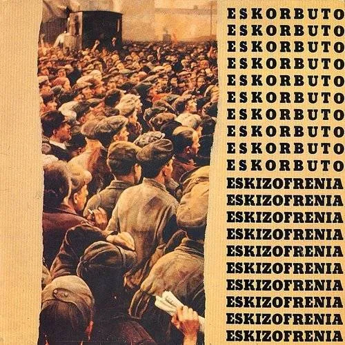 Eskorbuto - Eskizofrenia