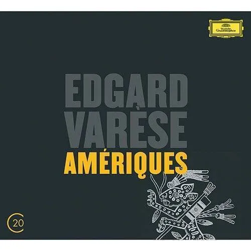 20C: Varese / Ameriques / Arcana / Deserts / Ionis