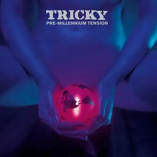 Tricky - Pre-Millennium Tension