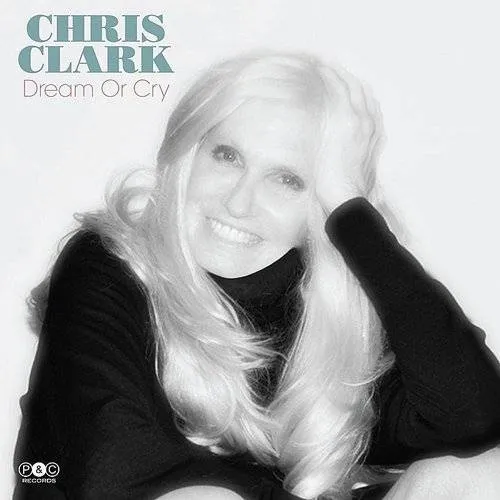 Chris Clark - Dream or Cry vinyl record cover