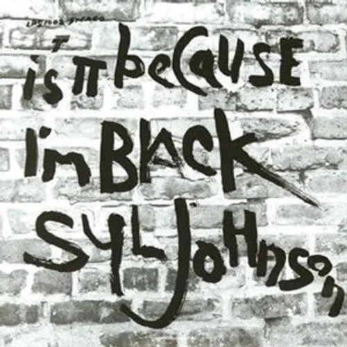 Syl Johnson - Is It Because I'm Black (Blk) [Colored Vinyl] (Gry) (Can)