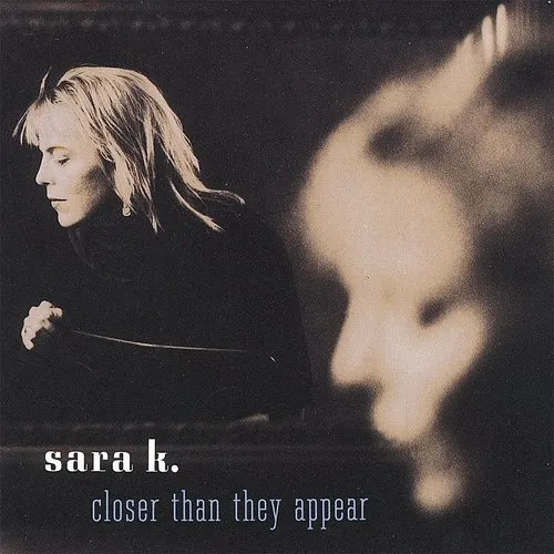 Sara K. - Closer Than They Appear vinyl record cover