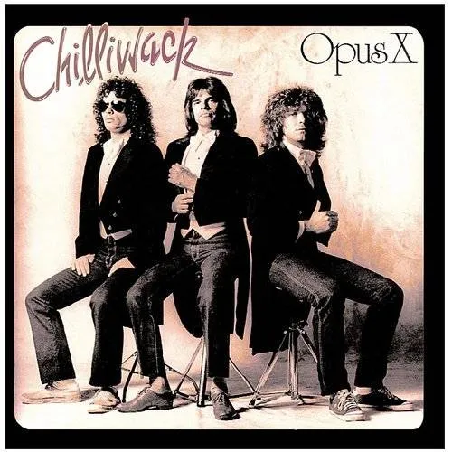 Chilliwack - Opus X vinyl record cover