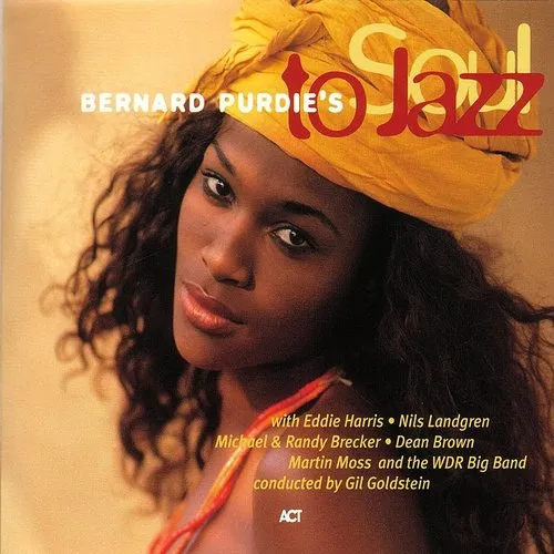 Bernhard Purdie - Soul To Jazz