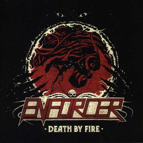 Enforcer - Death By Fire [Import]