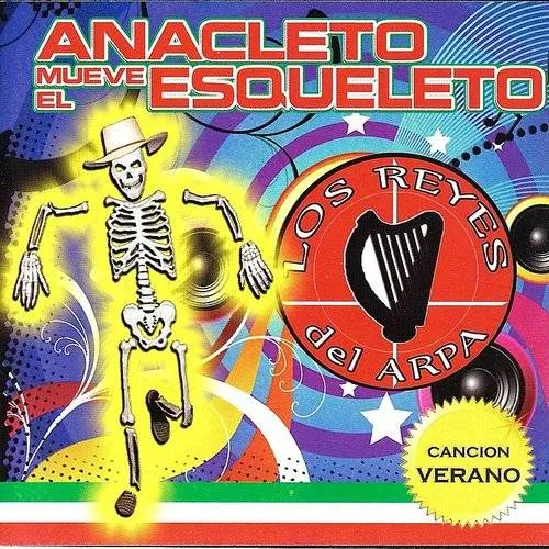 Los Reyes Del Arpa - Anacleto Mueve El Esqueleto