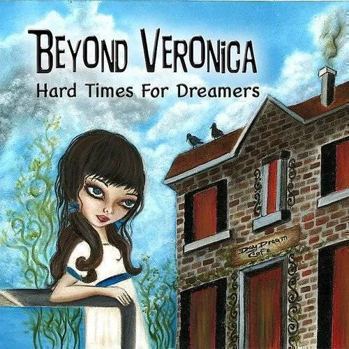 Beyond Veronica - Hard Times for Dreamers vinyl record cover