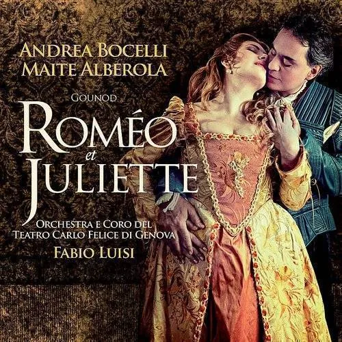 Gounod: Romeo Et Juliette