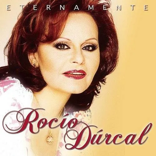 Rocio Durcal - Eternamente