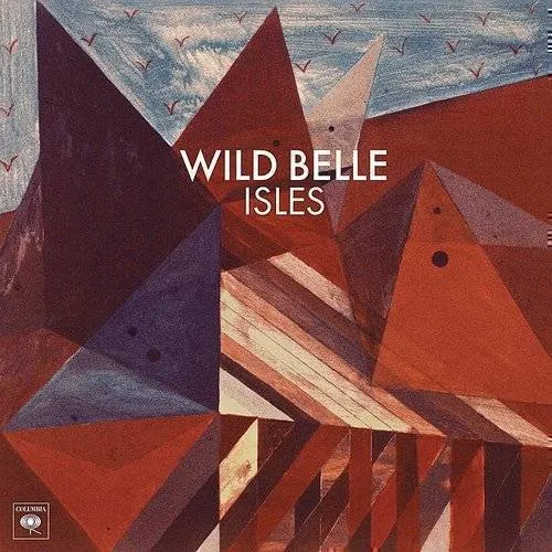 Wild Belle - Isles vinyl record cover