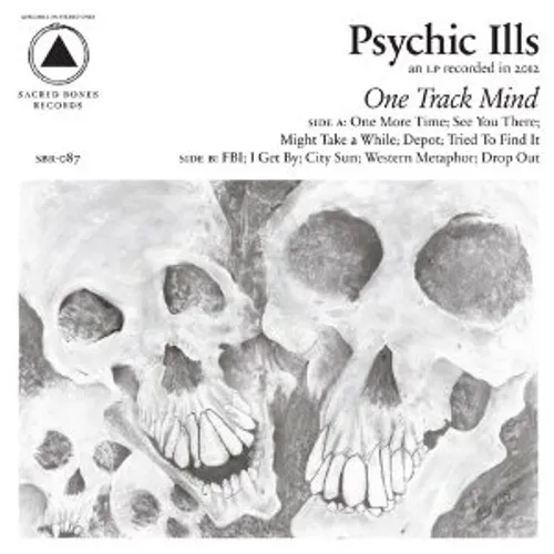 Psychic Ills - One Track Mind