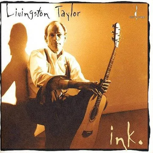 Livingston Taylor - Ink [Bonus Track]