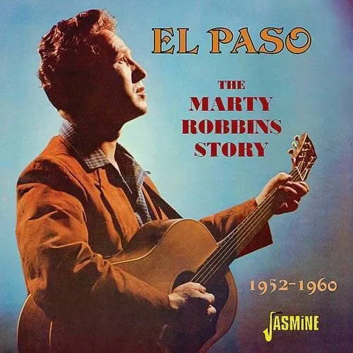 El Paso: Marty Robbins Story 1952-60