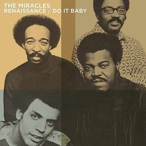 Miracles - Renaissance/Do It Baby
