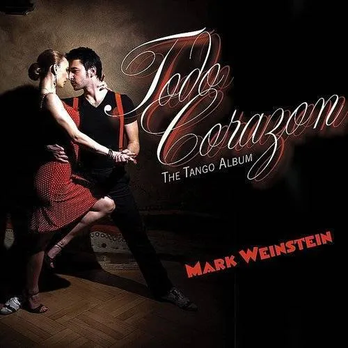 Todo Corazon: The Tango Album