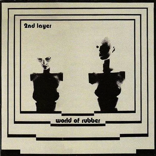 2nd Layer - World Of Rubber vinyl record cover