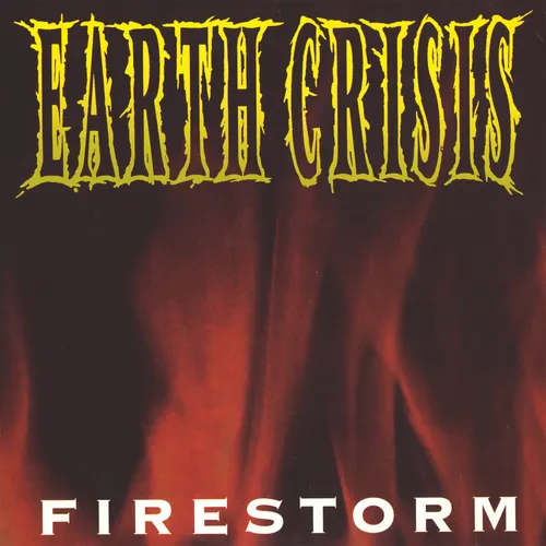 Earth Crisis - Firestorm vinyl record cover