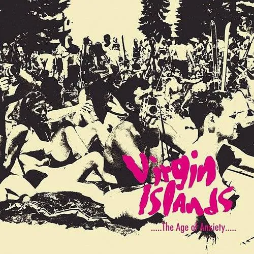 Virgin Islands - Age Of Anxiety vinyl record cover