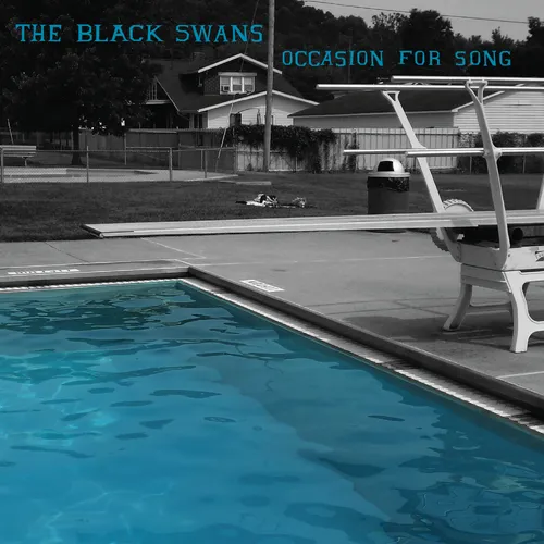 The Black Swans - Occasion For Song