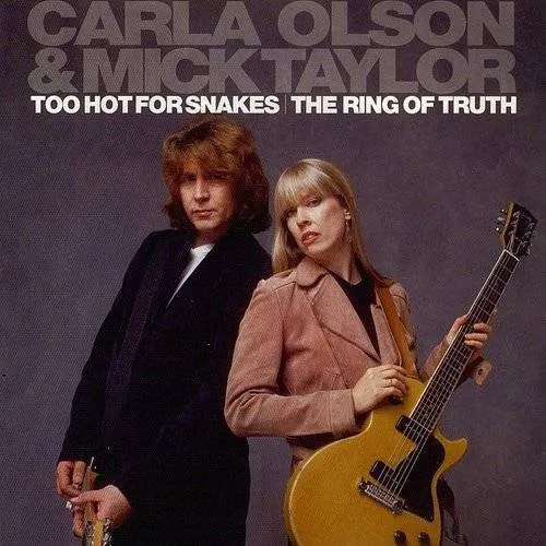 Carla Olson - Too Hot For Snakes/Ring Of Truth