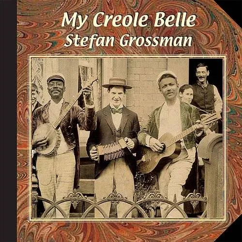 Stefan Grossman - My Creole Belle vinyl record cover