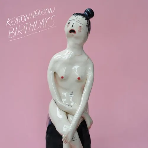 Keaton Henson - Birthdays (Uk)