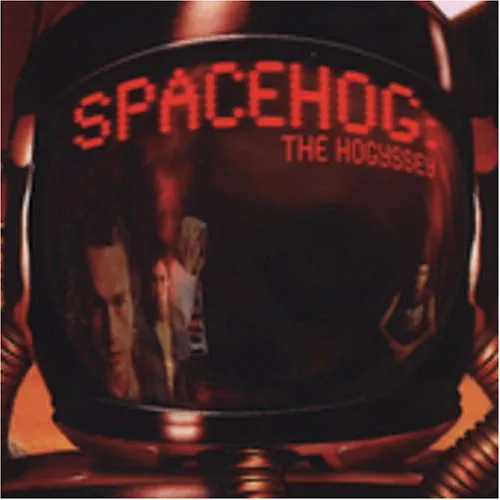 Spacehog - The Hogyssey [Clean] [Edited]