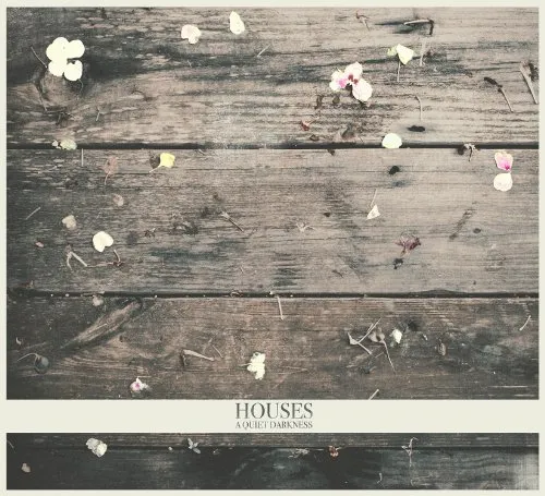 Houses - A Quiet Darkness vinyl record cover