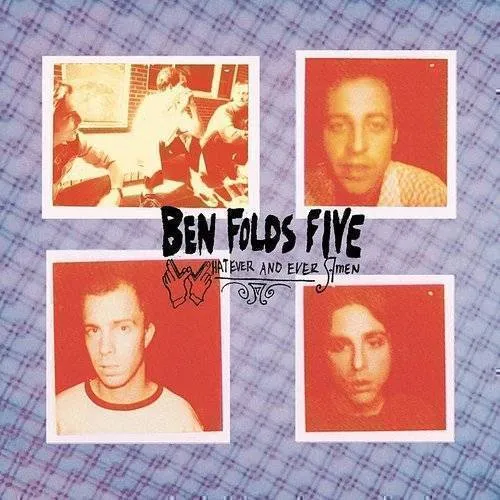 Ben Folds Five - Whatever and Ever Amen: Remastered Edition