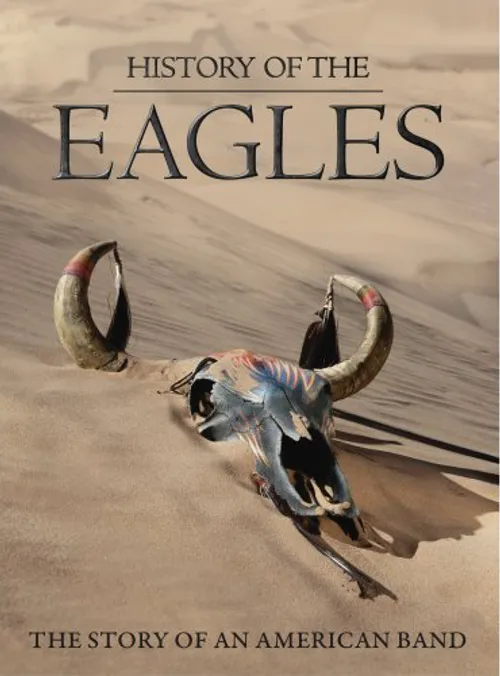 Eagles - History Of The Eagles