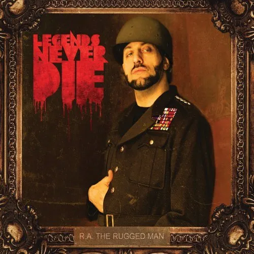 R.A. The Rugged Man - Legends Never Die