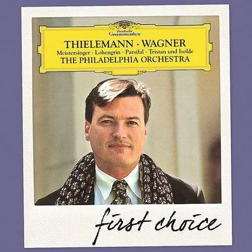 First Choice: Wagner Meistersinger Lohengrin