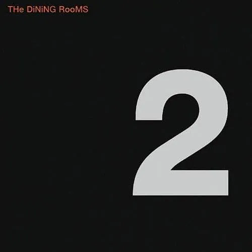 The Dining Rooms - Numero Deux [Import]