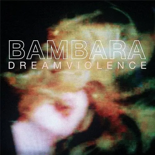 Bambara - Dreamviolence (Blue) [Colored Vinyl] (Uk)