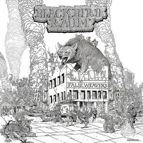 Blackbird Raum - False Weavers