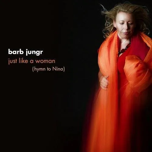 Barb Jungr - Just Like A Woman