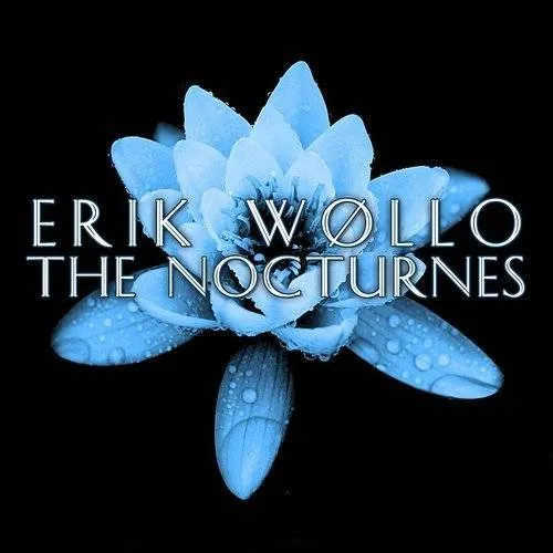 Erik Wollo - The Nocturnes (Ep)