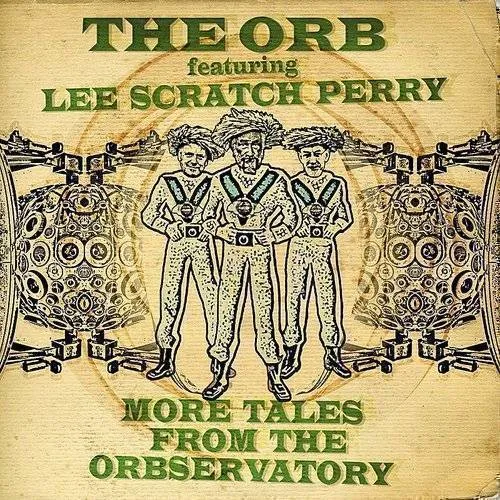 The Orb - More Tales From The Orbservatory
