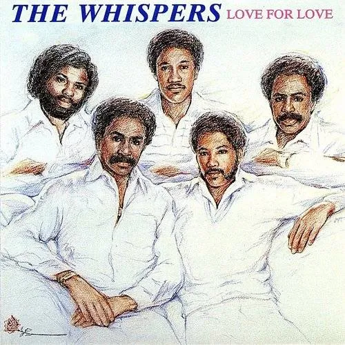 Whispers - Love For Love [Reissue] (Jpn)