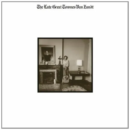 Townes Van Zandt - Late Great Townes Van Zandt vinyl record cover
